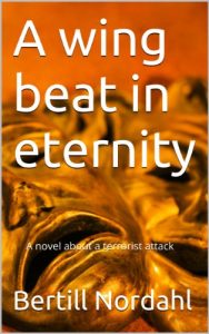 Baixar A wing beat in eternity: A novel about a terrorist attack (Danish Edition) pdf, epub, eBook