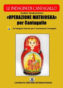 Baixar Operazione Matrioska Per Cantagallo pdf, epub, eBook