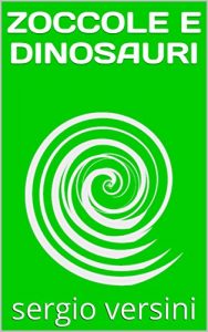 Baixar ZOCCOLE E DINOSAURI (Italian Edition) pdf, epub, eBook