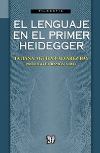 Baixar El lenguaje en el primer Heidegger (Filosafia) pdf, epub, eBook