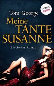 Baixar Meine Tante Susanne: Erotischer Roman pdf, epub, eBook