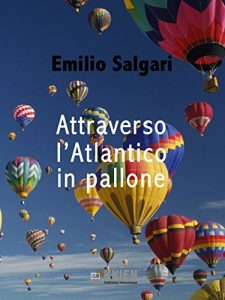 Baixar Attraverso l’Atlantico in pallone (Viaggi e Viaggiatori) pdf, epub, eBook