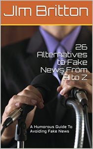 Baixar We Are Not Fake News : 26 Alternatives to Fake News: A Humorous Guide To Avoiding Fake News (English Edition) pdf, epub, eBook