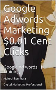 Baixar Google Adwords Marketing $0.01 Cent Clicks: Google Ad words Training (English Edition) pdf, epub, eBook