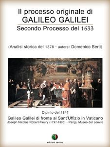 Baixar Il processo originale di Galileo Galilei – Secondo Processo del 1633: 2 (Inquisizione) pdf, epub, eBook