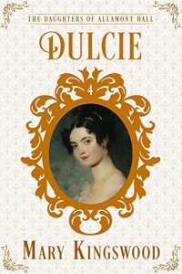 Baixar Dulcie (The Daughters of Allamont Hall Book 4) (English Edition) pdf, epub, eBook