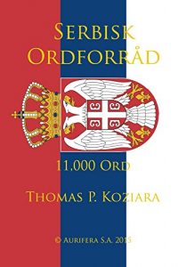 Baixar Serbisk Ordforrad (Danish Edition) pdf, epub, eBook