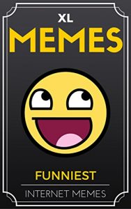 Baixar Memes: Memes XL: Best Memes of the Internet! 8 (English Edition) pdf, epub, eBook