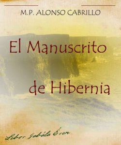 Baixar El Manuscrito de Hibernia (Spanish Edition) pdf, epub, eBook