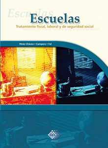 Baixar Escuelas: Tratamiento fiscal, laboral y de seguridad social (Spanish Edition) pdf, epub, eBook