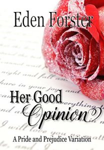 Baixar Her Good Opinion: A Pride and Prejudice Variation (English Edition) pdf, epub, eBook