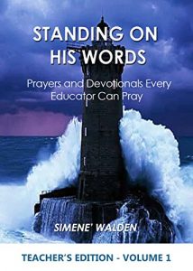 Baixar Standing On His Words: Prayers Every Educator Can Pray (Teacher’s Edition Book 1) (English Edition) pdf, epub, eBook