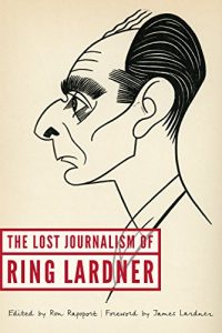 Baixar The Lost Journalism of Ring Lardner (English Edition) pdf, epub, eBook