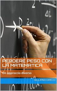 Baixar Perdere peso con la matematica: Un approccio diverso (Italian Edition) pdf, epub, eBook