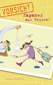 Baixar Vorsicht, Japaner auf Reisen! (German Edition) pdf, epub, eBook