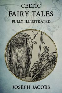 Baixar Celtic Fairy Tales: Fully Illustrated (English Edition) pdf, epub, eBook