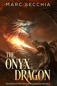 Baixar The Onyx Dragon (Shapeshifter Dragon Legends Book 2) (English Edition) pdf, epub, eBook