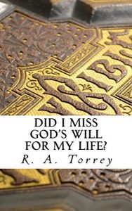 Baixar Did I Miss God’s Will for My Life? (English Edition) pdf, epub, eBook
