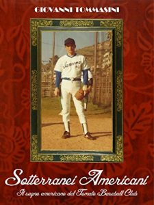 Baixar Sotterranei Americani – Il sogno americano del Tomato baseball club pdf, epub, eBook