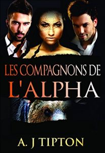 Baixar Les Compagnons de l’Alpha (French Edition) pdf, epub, eBook