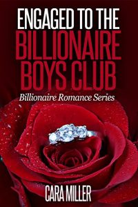 Baixar Engaged to the Billionaire Boys Club (Billionaire Romance Series Book 15) (English Edition) pdf, epub, eBook