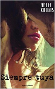 Baixar Siempre Tuya (Spanish Edition) pdf, epub, eBook