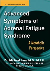 Baixar Advanced Symptoms of Adrenal Fatigue Syndrome: A Metabolic Perspective (English Edition) pdf, epub, eBook