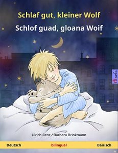 Baixar Schlaf gut, kleiner Wolf – Schlof guad, gloana Woif. Zweisprachiges Kinderbuch (Deutsch – Bairisch) (www.childrens-books-bilingual.com) (German Edition) pdf, epub, eBook