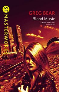 Baixar Blood Music (S.F. MASTERWORKS) (English Edition) pdf, epub, eBook