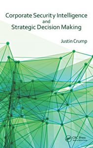 Baixar Corporate Security Intelligence and Strategic Decision Making pdf, epub, eBook