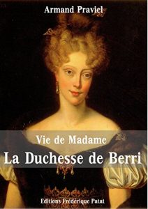 Baixar Vie de Madame la Duchesse de Berri (French Edition) pdf, epub, eBook