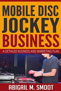 Baixar Mobile Disc Jockey Business: A Detailed Business and Marketing Plan (English Edition) pdf, epub, eBook