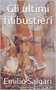 Baixar Gli ultimi filibustieri (Italian Edition) pdf, epub, eBook