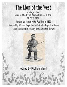 Baixar The Lion of the West – a stage play: The Kentuckian, or a Trip to New York (English Edition) pdf, epub, eBook