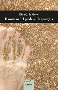 Baixar Il mistero del piede sulla spiaggia pdf, epub, eBook