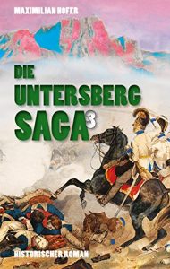 Baixar Die Untersberg Saga 3: Historischer Roman (German Edition) pdf, epub, eBook