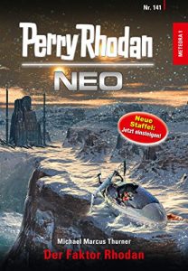 Baixar Perry Rhodan Neo 141: Der Faktor Rhodan: Staffel: METEORA (German Edition) pdf, epub, eBook