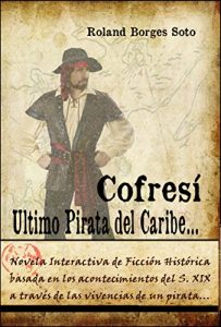Baixar Ultimo Pirata del Caribe…Cofresi (Spanish Edition) pdf, epub, eBook