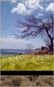 Baixar Das Land Finon (Die Geschichte Finons 1) (German Edition) pdf, epub, eBook