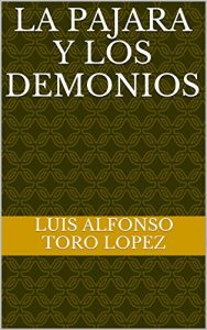 Baixar LA PAJARA Y LOS DEMONIOS (Spanish Edition) pdf, epub, eBook