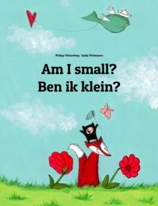 Baixar Am I small? Ben ik klein?: Children’s Picture Book English-Dutch (Bilingual Edition) (World Children’s Book 15) (English Edition) pdf, epub, eBook
