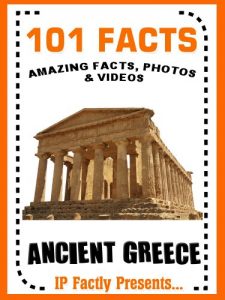 Baixar 101 Facts… Ancient Greece! Books for Kids. Ancient Greece Facts for Children (101 History Facts for Kids Book 4) (English Edition) pdf, epub, eBook