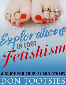 Baixar Explorations in Foot Fetishism: a guide for couples and others pdf, epub, eBook