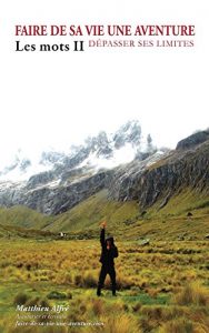 Baixar Faire de sa vie une aventure : les mots (II) (French Edition) pdf, epub, eBook