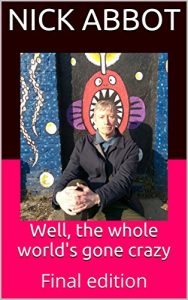 Baixar Well, the whole world’s gone crazy: Final edition (English Edition) pdf, epub, eBook