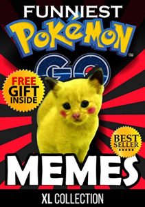 Baixar Pokemon Go Memes: Largest Collection With The Latest Funniest Pokemon Go Memes + FREE Gift Inside (Book 50) (Funny Memes – Pokemon Go Memes – Pokemon Comics … – Pokemon Funny Memes) (English Edition) pdf, epub, eBook