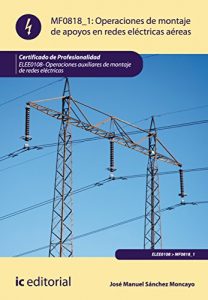 Baixar Operaciones de montaje de apoyos en redes electricas aereas. ELEE0108 pdf, epub, eBook