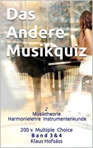 Baixar Das Andere Musikquiz: Musiktheorie Harmonielehre Instrumentenkunde ♪ (Musik Quiz Musiktheorie 3) (German Edition) pdf, epub, eBook