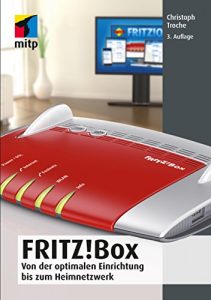 Baixar Fritz!Box – Von der optimalen Einrichtung bis zum Heimnetzwerk (mitp Anwendungen) pdf, epub, eBook