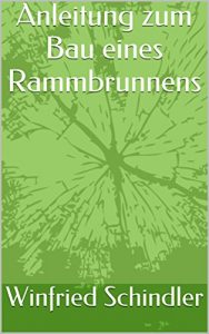 Baixar Anleitung zum Bau eines Rammbrunnens (German Edition) pdf, epub, eBook